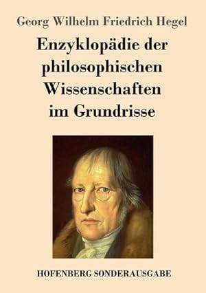 Seller image for Enzyklopdie der philosophischen Wissenschaften im Grundrisse for sale by BuchWeltWeit Ludwig Meier e.K.