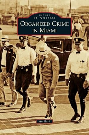 Seller image for Organized Crime in Miami for sale by BuchWeltWeit Ludwig Meier e.K.