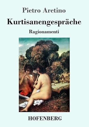 Immagine del venditore per Kurtisanengesprche venduto da BuchWeltWeit Ludwig Meier e.K.
