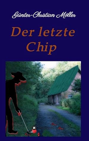 Seller image for Der letzte Chip for sale by BuchWeltWeit Ludwig Meier e.K.