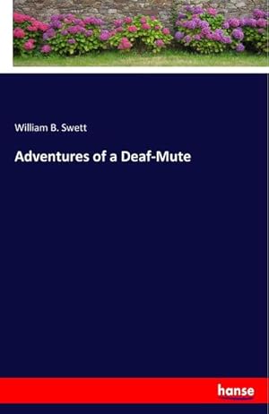 Imagen del vendedor de Adventures of a Deaf-Mute a la venta por BuchWeltWeit Ludwig Meier e.K.