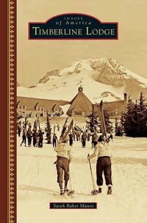 Seller image for Timberline Lodge for sale by BuchWeltWeit Ludwig Meier e.K.