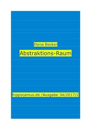 Image du vendeur pour hippocamus.de / Abstraktions-Raum mis en vente par BuchWeltWeit Ludwig Meier e.K.