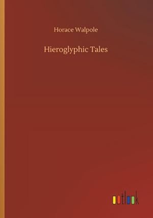 Seller image for Hieroglyphic Tales for sale by BuchWeltWeit Ludwig Meier e.K.