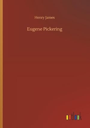 Image du vendeur pour Eugene Pickering mis en vente par BuchWeltWeit Ludwig Meier e.K.