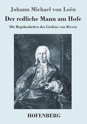 Immagine del venditore per Der redliche Mann am Hofe venduto da BuchWeltWeit Ludwig Meier e.K.