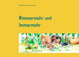 Immagine del venditore per Nimmermehr und Immermehr venduto da BuchWeltWeit Ludwig Meier e.K.
