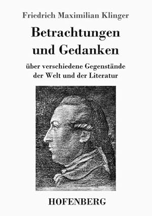 Bild des Verkufers fr Betrachtungen und Gedanken zum Verkauf von BuchWeltWeit Ludwig Meier e.K.