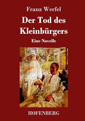 Image du vendeur pour Der Tod des Kleinbrgers mis en vente par BuchWeltWeit Ludwig Meier e.K.