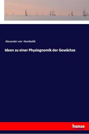 Bild des Verkufers fr Ideen zu einer Physiognomik der Gewchse zum Verkauf von BuchWeltWeit Ludwig Meier e.K.