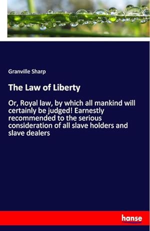 Bild des Verkufers fr The Law of Liberty zum Verkauf von BuchWeltWeit Ludwig Meier e.K.