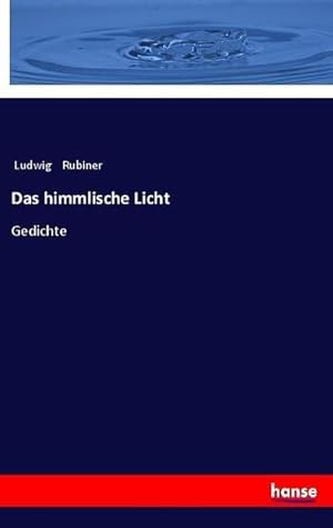 Seller image for Das himmlische Licht for sale by BuchWeltWeit Ludwig Meier e.K.