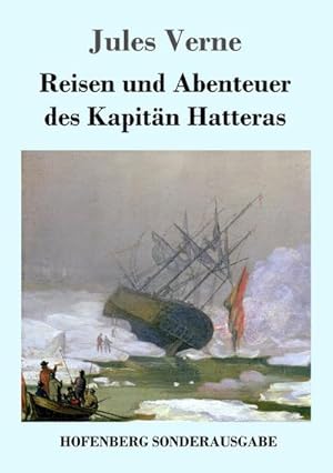 Bild des Verkufers fr Reisen und Abenteuer des Kapitn Hatteras zum Verkauf von BuchWeltWeit Ludwig Meier e.K.