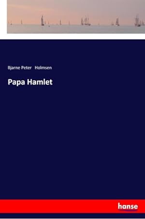 Bild des Verkufers fr Papa Hamlet zum Verkauf von BuchWeltWeit Ludwig Meier e.K.
