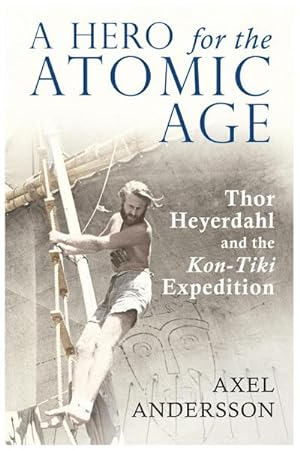 Image du vendeur pour A Hero for the Atomic Age mis en vente par BuchWeltWeit Ludwig Meier e.K.