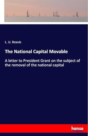 Bild des Verkufers fr The National Capital Movable zum Verkauf von BuchWeltWeit Ludwig Meier e.K.