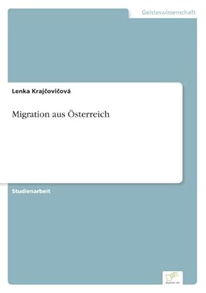 Imagen del vendedor de Migration aus sterreich a la venta por BuchWeltWeit Ludwig Meier e.K.