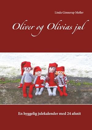 Immagine del venditore per Oliver og Olivias jul venduto da BuchWeltWeit Ludwig Meier e.K.