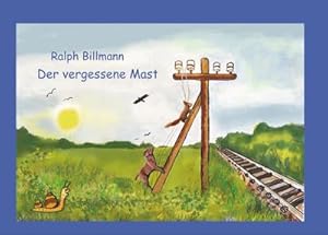 Seller image for Der vergessene Mast for sale by BuchWeltWeit Ludwig Meier e.K.