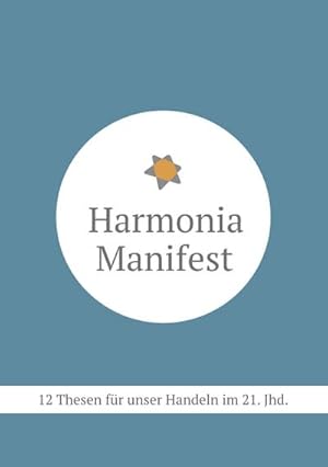 Bild des Verkufers fr Harmonia Manifest zum Verkauf von BuchWeltWeit Ludwig Meier e.K.