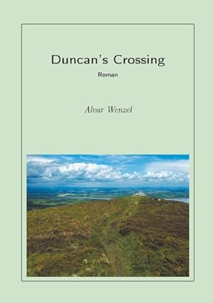 Image du vendeur pour Duncan's Crossing mis en vente par BuchWeltWeit Ludwig Meier e.K.