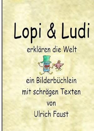 Imagen del vendedor de Lopi und Ludi erklren die Welt a la venta por BuchWeltWeit Ludwig Meier e.K.