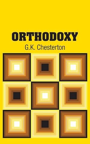 Seller image for Orthodoxy for sale by BuchWeltWeit Ludwig Meier e.K.