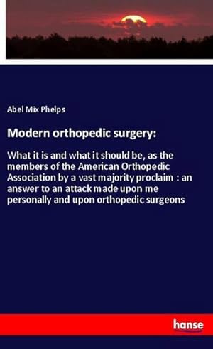 Seller image for Modern orthopedic surgery: for sale by BuchWeltWeit Ludwig Meier e.K.