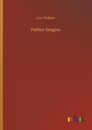 Seller image for Father Sergius for sale by BuchWeltWeit Ludwig Meier e.K.
