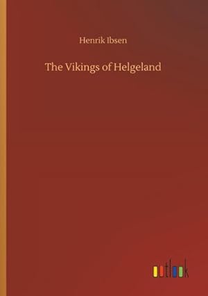 Image du vendeur pour The Vikings of Helgeland mis en vente par BuchWeltWeit Ludwig Meier e.K.