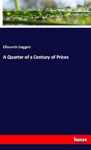 Seller image for A Quarter of a Century of Prices for sale by BuchWeltWeit Ludwig Meier e.K.