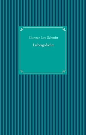 Image du vendeur pour Liebesgedichte mis en vente par BuchWeltWeit Ludwig Meier e.K.