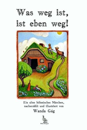 Seller image for Was weg ist, ist eben weg for sale by BuchWeltWeit Ludwig Meier e.K.