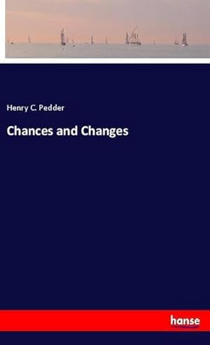 Image du vendeur pour Chances and Changes mis en vente par BuchWeltWeit Ludwig Meier e.K.