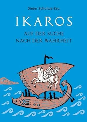 Seller image for Ikaros auf der Suche nach der Wahrheit for sale by BuchWeltWeit Ludwig Meier e.K.