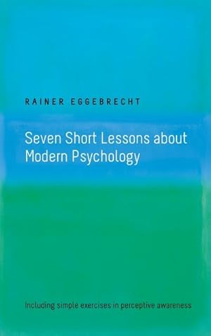 Seller image for Seven Short Lessons about Modern Psychology for sale by BuchWeltWeit Ludwig Meier e.K.