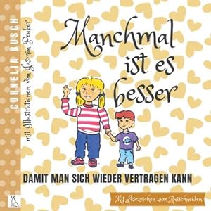 Seller image for Manchmal ist es besser for sale by BuchWeltWeit Ludwig Meier e.K.