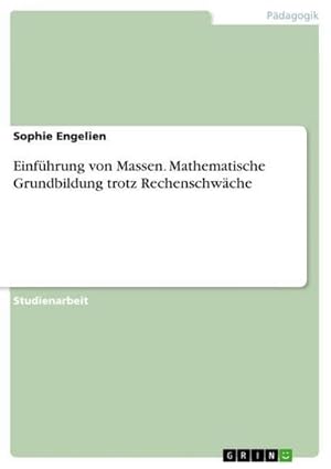 Imagen del vendedor de Einfhrung von Massen. Mathematische Grundbildung trotz Rechenschwche a la venta por BuchWeltWeit Ludwig Meier e.K.