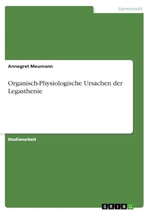 Image du vendeur pour Organisch-Physiologische Ursachen der Legasthenie mis en vente par BuchWeltWeit Ludwig Meier e.K.