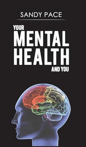 Imagen del vendedor de Your Mental Health and You a la venta por BuchWeltWeit Ludwig Meier e.K.
