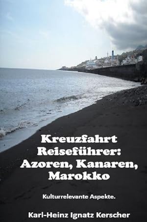 Seller image for Kreuzfahrt Reisefuehrer: Azoren, Kanaren, Marokko for sale by BuchWeltWeit Ludwig Meier e.K.