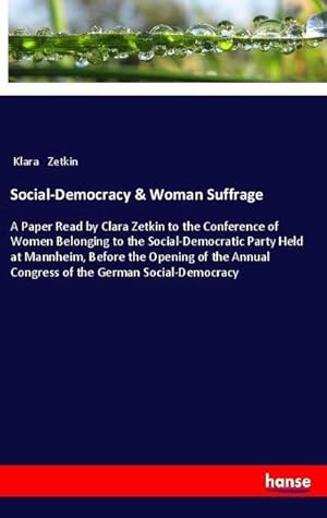 Seller image for Social-Democracy & Woman Suffrage for sale by BuchWeltWeit Ludwig Meier e.K.