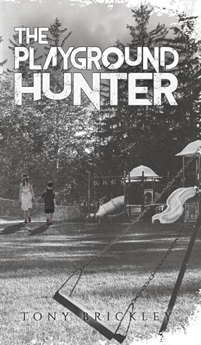 Imagen del vendedor de The Playground Hunter a la venta por BuchWeltWeit Ludwig Meier e.K.