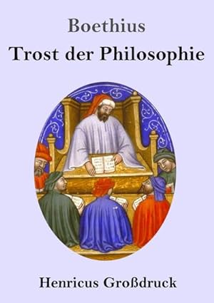 Bild des Verkufers fr Trost der Philosophie (Grodruck) zum Verkauf von BuchWeltWeit Ludwig Meier e.K.