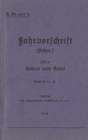 Seller image for H.Dv. 465/4 Fahrvorschrift - Heft 4 - Fahren vom Sattel for sale by BuchWeltWeit Ludwig Meier e.K.