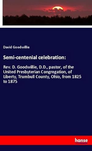 Seller image for Semi-centenial celebration: for sale by BuchWeltWeit Ludwig Meier e.K.