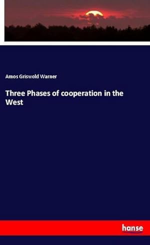 Seller image for Three Phases of cooperation in the West for sale by BuchWeltWeit Ludwig Meier e.K.