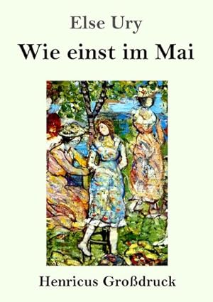 Bild des Verkufers fr Wie einst im Mai (Grodruck) zum Verkauf von BuchWeltWeit Ludwig Meier e.K.