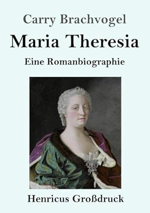Bild des Verkufers fr Maria Theresia (Grodruck) zum Verkauf von BuchWeltWeit Ludwig Meier e.K.
