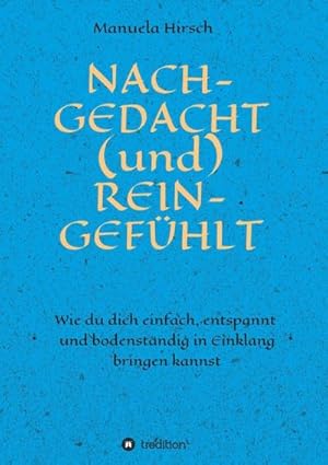 Seller image for NACH-GEDACHT (und) REIN-GEFHLT for sale by BuchWeltWeit Ludwig Meier e.K.